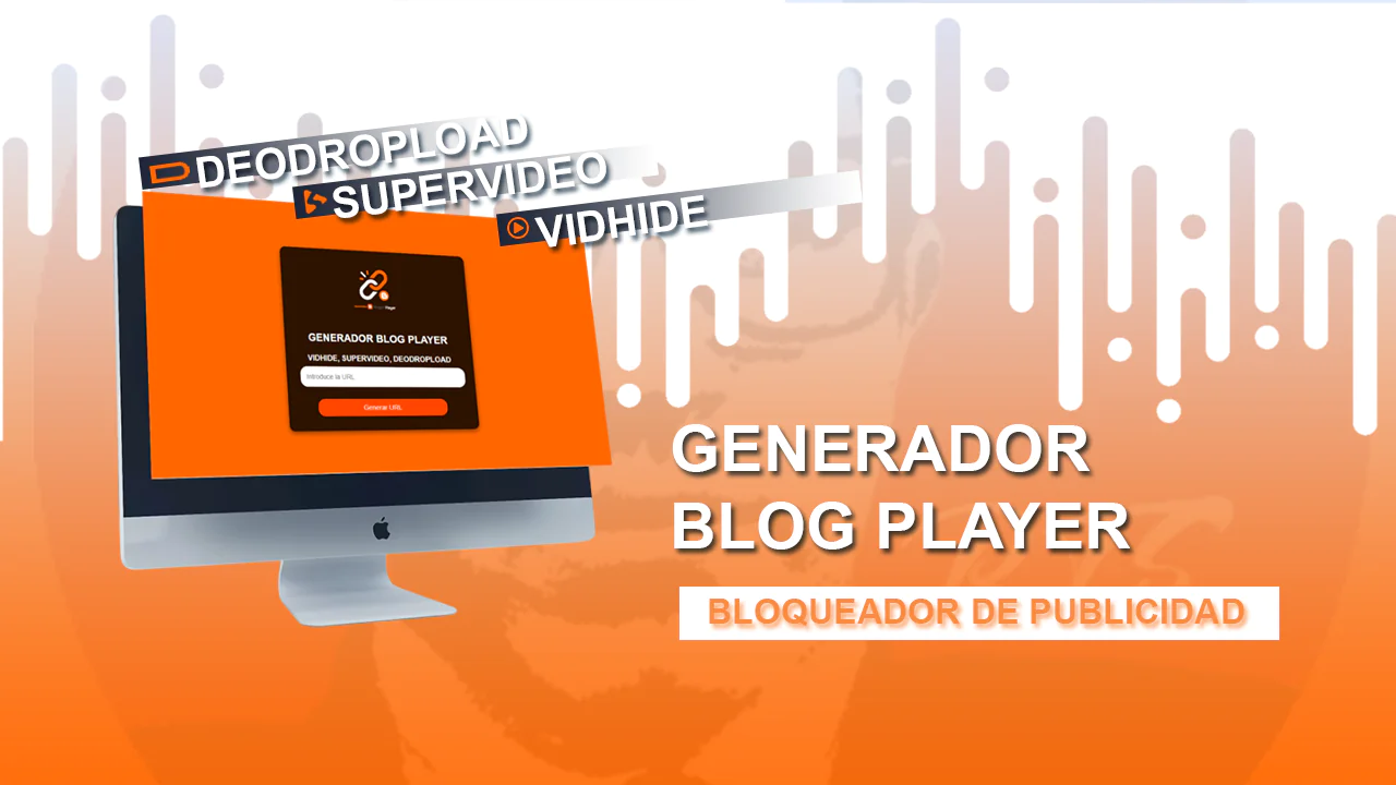 Generador de Scripts para Bloquear Publicidad en Enlaces de Video Usando Blogger